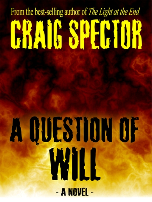 Title details for A Question of Will by Craig Spector - Available
